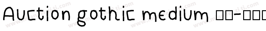 Auction gothic medium 字体字体转换